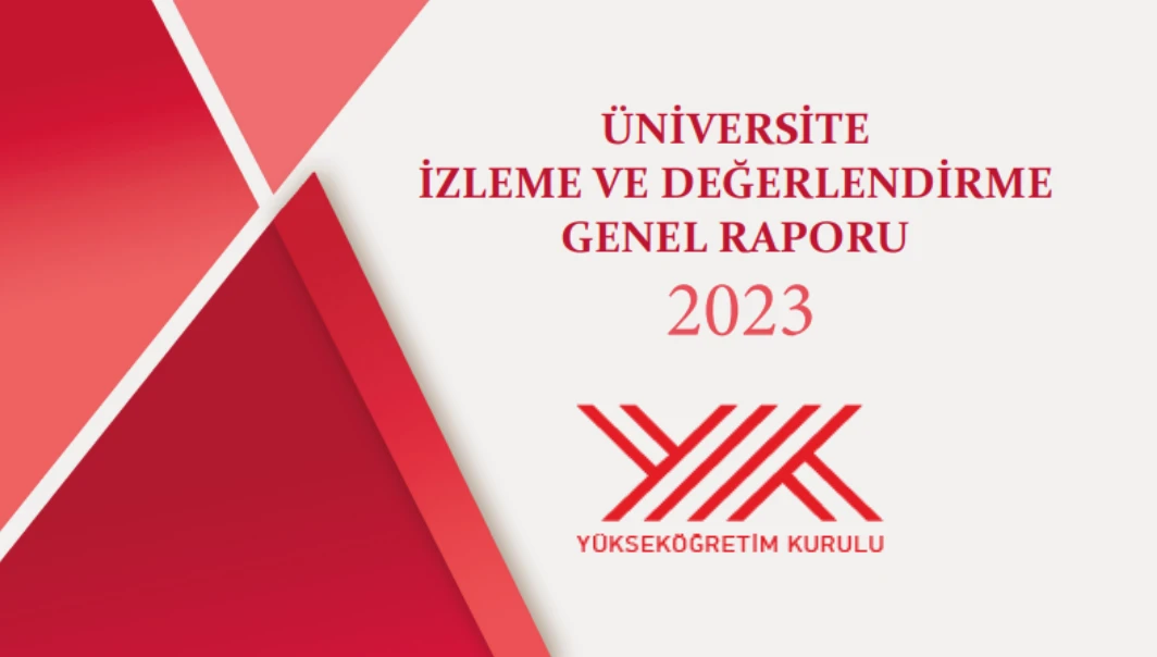 Üniversite İzleme ve Değerlendirme Genel Raporu 2023 Yayınlandı!